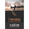 Tama'gega - Fatherless Child: A Short Papua New Guinean Novel