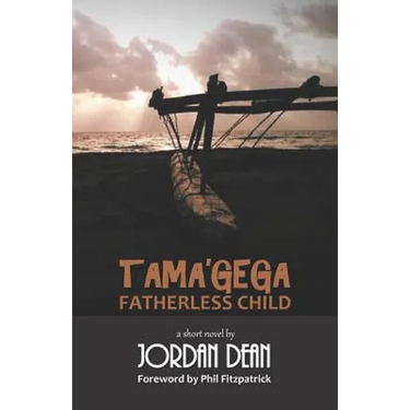 Tama'gega - Fatherless Child: A Short Papua New Guinean Novel