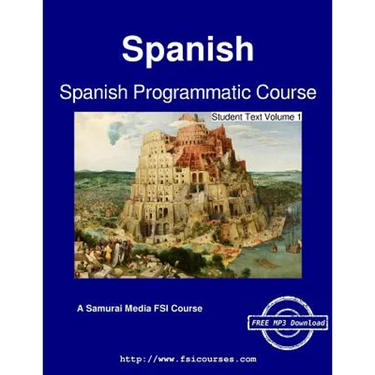 Spanish Programmatic Course - Student Text Volume 1