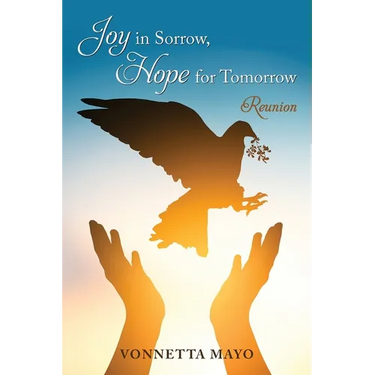 Joy in Sorrow, Hope for Tomorrow: Reunion