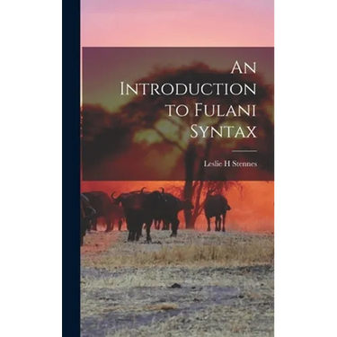 An Introduction to Fulani Syntax