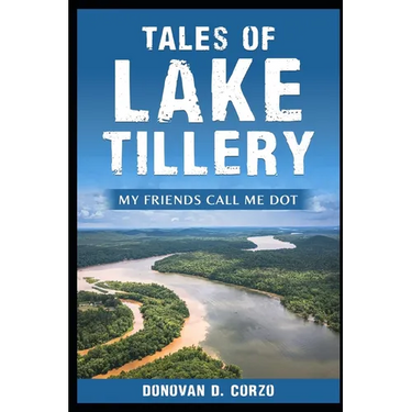 Tales of Lake Tillery: My Friends Call Me Dot