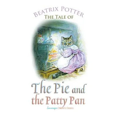 The Tale of the Pie and the Patty Pan