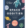 Space Oddities: An Astronomy Miscellany