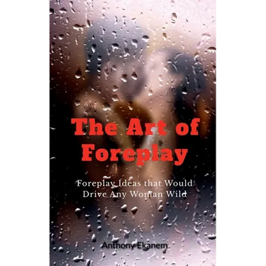 The Art of Foreplay