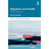 Migration and Health: Critical Perspectives