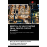 Removal of Heavy Metals from Printed Circuit Boards