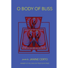 O Body of Bliss