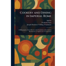 Cookery and Dining in Imperial Rome