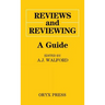 Reviews and Reviewing: A Guide
