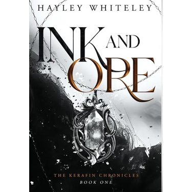 Ink and Ore: The Kerafin Chronicles, Book One
