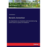 Norwich, Connecticut: Its importance as a business and manufacturing centre and as a place of residence