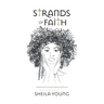 Strands of Faith: Conditioned by Courage, Hope and Self-Love
