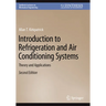 Introduction to Refrigeration and Air Conditioning Systems: Theory and Applications