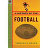 A History of the Football