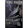 Archbishop's Confession: A Noir Mystery