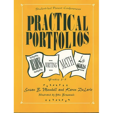 Practical Portfolios: Reading, Writing, Math, and Life Skills, Grades 3-6
