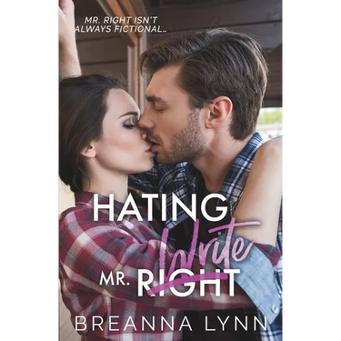 Hating Mr. Write: A Small-Town, Single Mom, Grumpy/Sunshine Romance