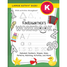 The Kindergartner's Workbook: (Ages 5-6) Alphabet, Numbers, Shapes, Sizes, Patterns, Matching, Activities, and More! (Large 8.5"x11" Size)