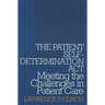 The Patient Self-Determination Act: Meeting the Challenges in Patient Care