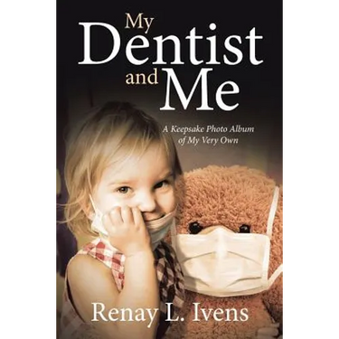 My Dentist and Me: A Keepsake Photo Album of My Very Own