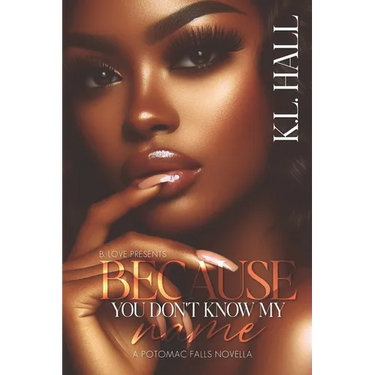 Because You Don't Know My Name: A Potomac Falls Novella