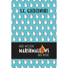 Nine Million Marshmallows and More: Short Stories