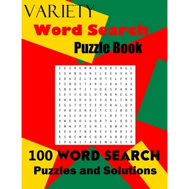 Variety Word Search Puzzle Book: 100 Word Search Puzzles and Solutions