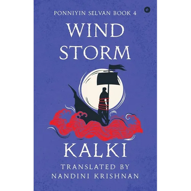 Wind Storm (Ponniyin Selvan Book 4)