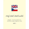 Holy Bible. Bible kralická: English - Czech parallel text