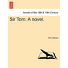 Sir Tom. a Novel.