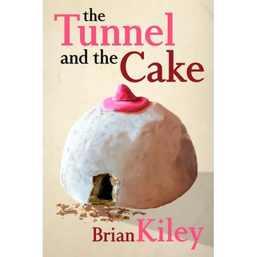 The Tunnel and the Cake