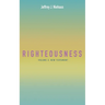 Righteousness, Volume 3: New Testament