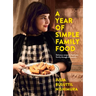 A Year of Simple Family Food