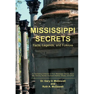 Mississippi Secrets: Facts, Legends, and Folklore