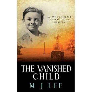 The Vanished Child: A Jayne Sinclair Genealogical Mystery