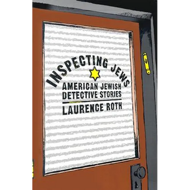 Inspecting Jews: American Jewish Detective Stories