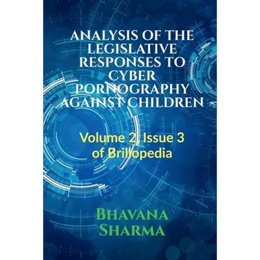 Analysis of the Legislative Responses to Cyber Pornography Against Children