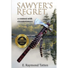 Sawyer's Regret: A Contest with Circumstances