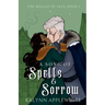 A Song of Spells & Sorrow