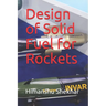 Design of Solid Fuel for Rockets