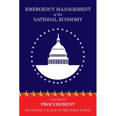 Emergency Management of the National Economy: Volume XII: Procurement