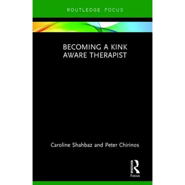 Becoming a Kink Aware Therapist