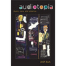 Audiotopia: Music, Race, and America Volume 18