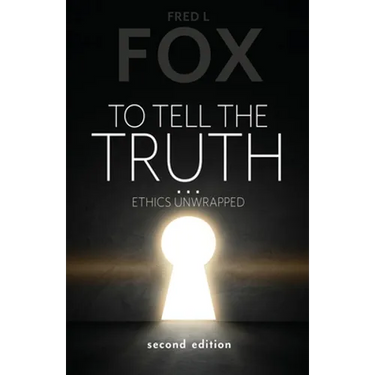To Tell the Truth...: Ethics Unwrapped