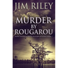 Murder by Rougarou