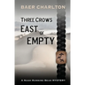 Three Crows East of Empty