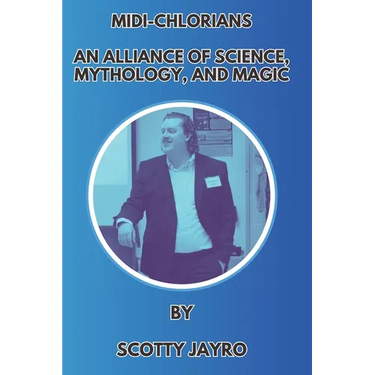 Midi-chlorians: An Alliance of Science, Mythology, and Magic
