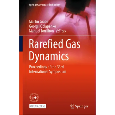 Rarefied Gas Dynamics: Proceedings of the 33rd International Symposium