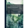 San Francisco Bay and Waterfront, 1900-1965